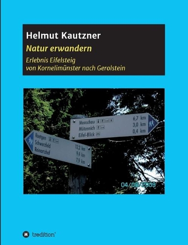 Natur erwandern, Erlebnis Eifelsteig