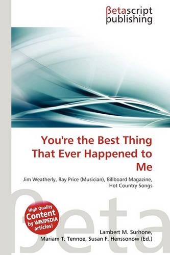 You're the Best Thing That Ever Happened to Me: (English)