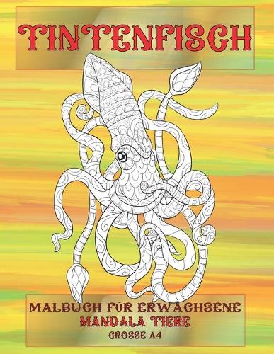 Malbuch für Erwachsene - Grosse A4 - Mandala Tiere - Tintenfisch