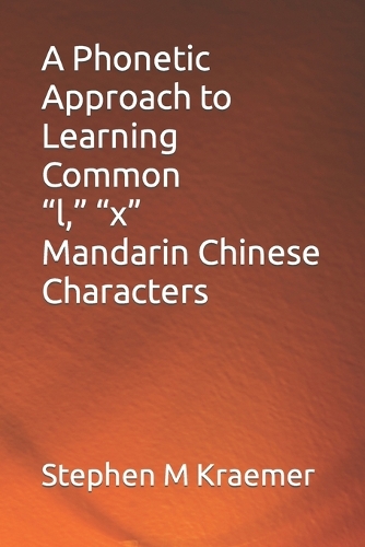 A Phonetic Approach to Learning Common "l," "x" Mandarin Chinese Characters