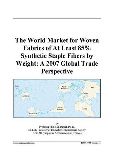 The World Market for Woven Fabrics of at Least 85% Synthetic Staple Fibers by Weight