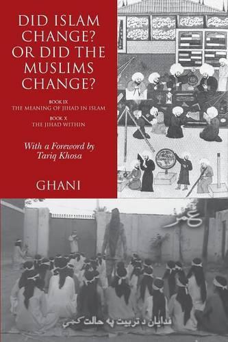 Did Islam Change? Or Did the Muslims Change?