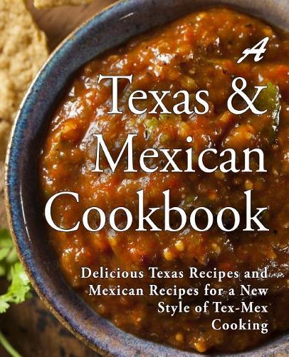 A Texas Mexican Cookbook