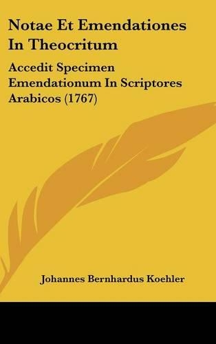Notae Et Emendationes In Theocritum