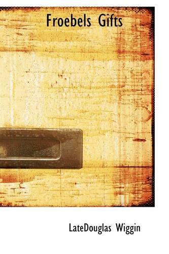 Froebel's Gifts: (English)