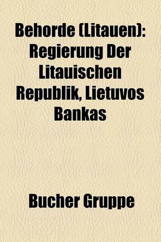 Behrde (Litauen): Regierung Der Litauischen Republik, Lietuvos Bankas(German)