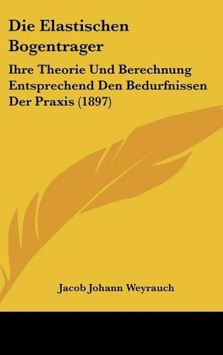 Die Elastischen Bogentrager