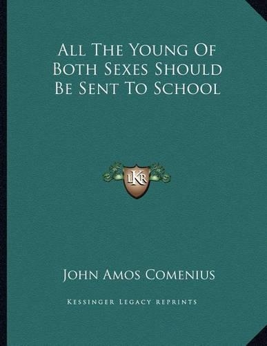 All the Young of Both Sexes Should Be Sent to School