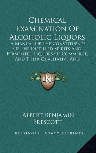 Chemical Examination Of Alcoholic Liquors
