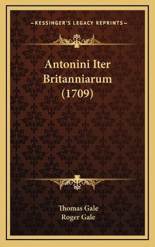 Antonini Iter Britanniarum (1709)