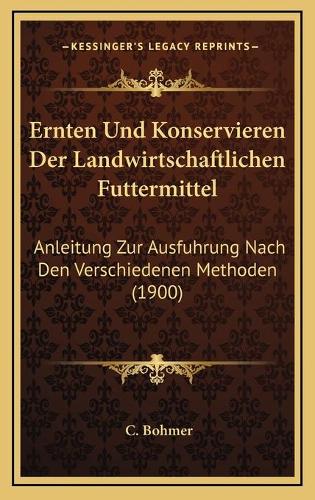 Ernten Und Konservieren Der Landwirtschaftlichen Futtermittel