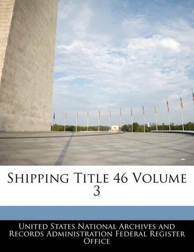 Shipping Title 46 Volume 3
