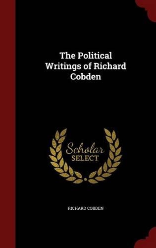 The Political Writings of Richard Cobden