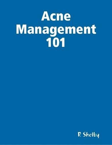 Acne Management 101