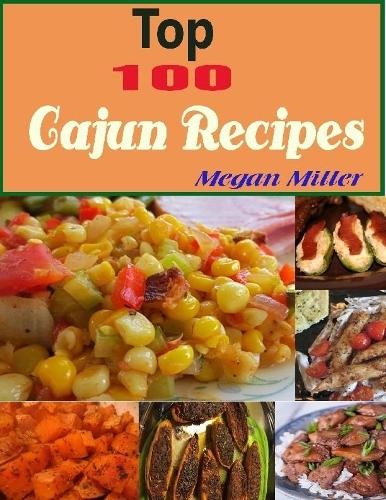 Top 100 Cajun Recipes