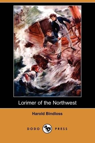Lorimer of the Northwest (Dodo Press)