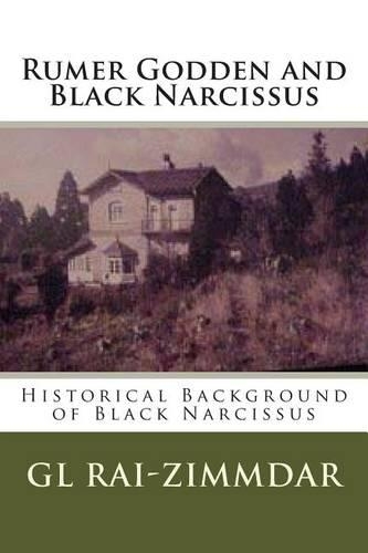 Rumer Godden and Black Narcissus: Historical Background of Black Narcissus(English)