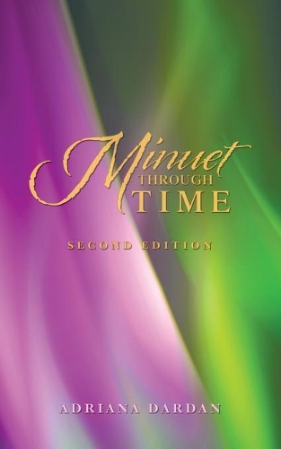 Minuet Through Time: Second Edition