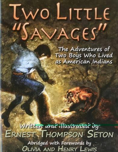 Two Little Savages: The Adventures of Two Boys Who Lived as American Indians(English)