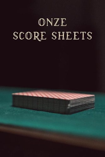 Onze Score Sheets: A pad of scoresheets: Perfect for scorekeeping: Deck of cards cover