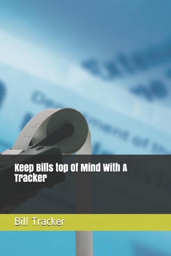 Keep Bills top Of Mind With A Tracker