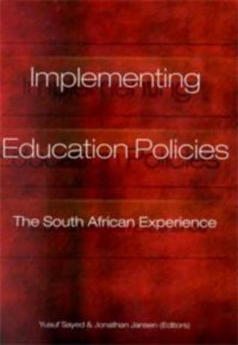 Implementing education policies: The South African experience