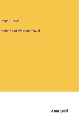 Incidents of Western Travel