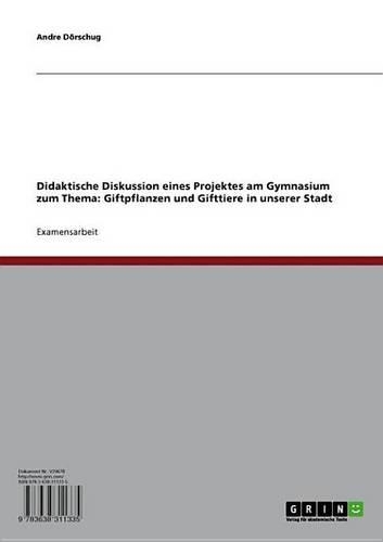 Didaktische Diskussion Eines Projektes Am Gymnasium Zum Thema