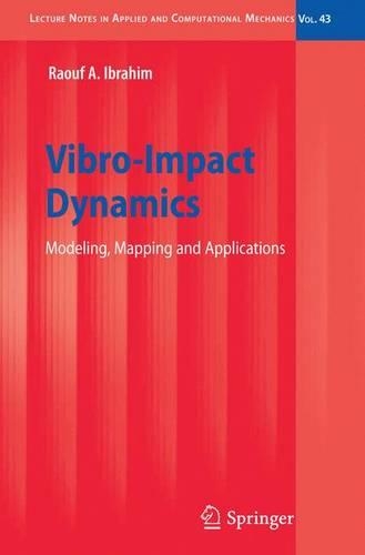 Vibro-Impact Dynamics: Modeling, Mapping and Applications(43 Lecture Notes in Applied and Computational Mechanics)