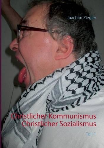 Christlicher Kommunismus Christlicher Sozialismus