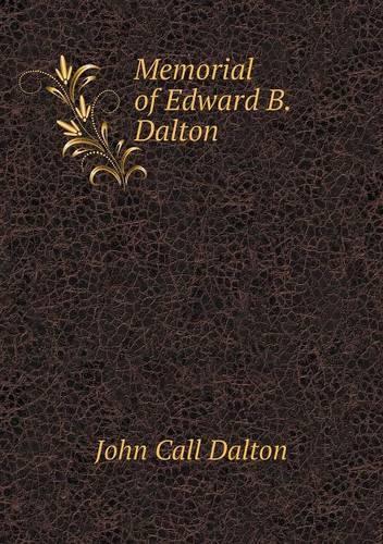 Memorial of Edward B. Dalton