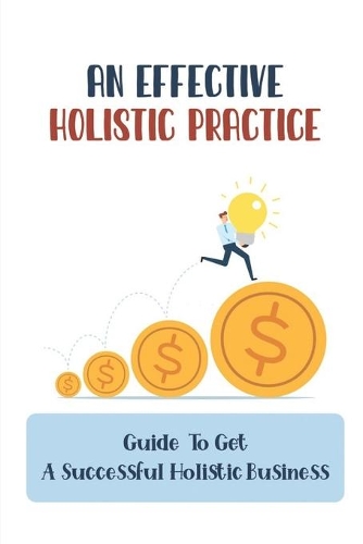 An Effective Holistic Practice