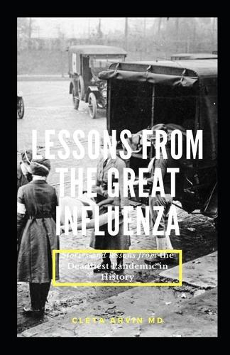 Lessons from the Great Influenza