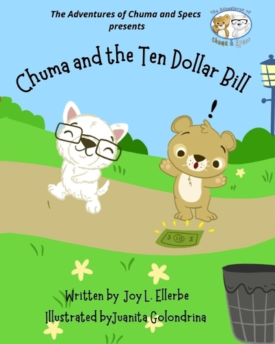 The Adventures of Chuma and Specs: Chuma and the Ten Dollar Bill