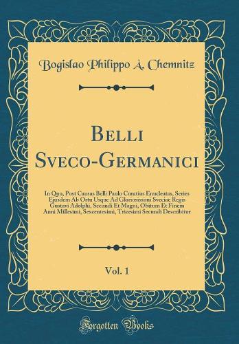 Belli Sveco-Germanici, Vol. 1
