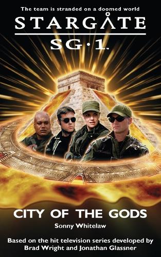 Stargate SG-1: City of the Gods: (no. 4 Stargate SG-1)