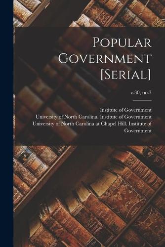 Popular Government [serial]; v.30, no.7