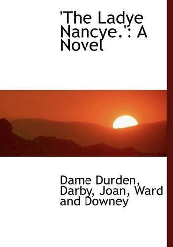 The Ladye Nancye.'