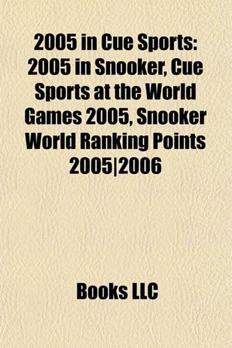 2005 in Cue Sports: 2005 in Snooker, Cue Sports at the World Games 2005, Snooker World Ranking Points 2005]2006(English)