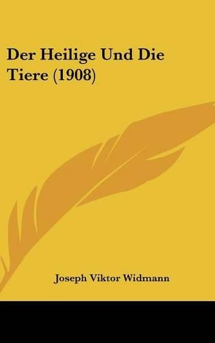Der Heilige Und Die Tiere (1908)