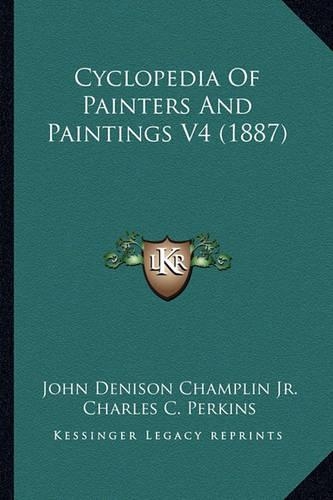 Cyclopedia Of Painters And Paintings V4 (1887)