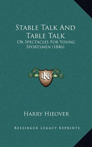 Stable Talk and Table Talk