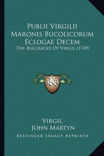 Publii Virgilii Maronis Bucolicorum Eclogae Decem