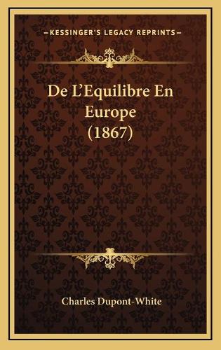 De L'Equilibre En Europe (1867)