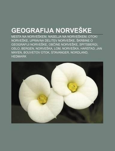 Geografija Norve Ke: Mesta Na Norve Kem, Naselja Na Norve Kem, Otoki Norve Ke, Upravna Delitev Norve Ke, Krbine O Geografiji Norve Ke(Slovenian)