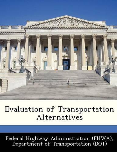 Evaluation of Transportation Alternatives