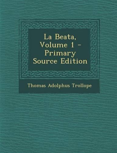 La Beata, Volume 1: (English)