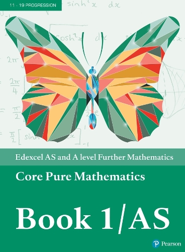 Pearson Edexcel AS and A level Further Mathematics Core Pure Mathematics Book 1/AS Textbook + e-book: (A level Maths and Further Maths 2017)
