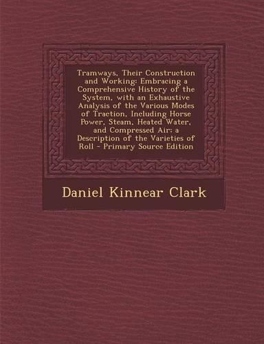 Tramways, Their Construction and Working