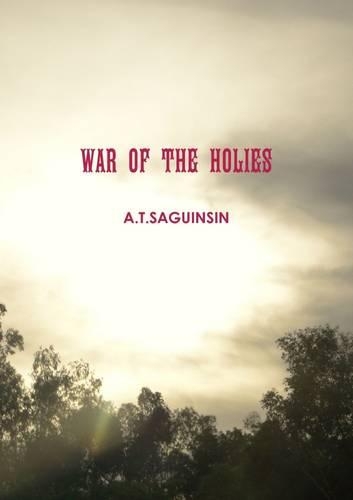 WAR OF THE HOLIES PART 1 The Birth Of A Ruler